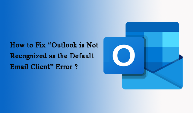 Как исправить ошибку «Outlook не распознается в качестве почтового клиента по умолчанию»