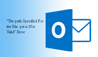 Как исправить ошибку «Путь, указанный для файла .pst, недействителен» в Outlook?