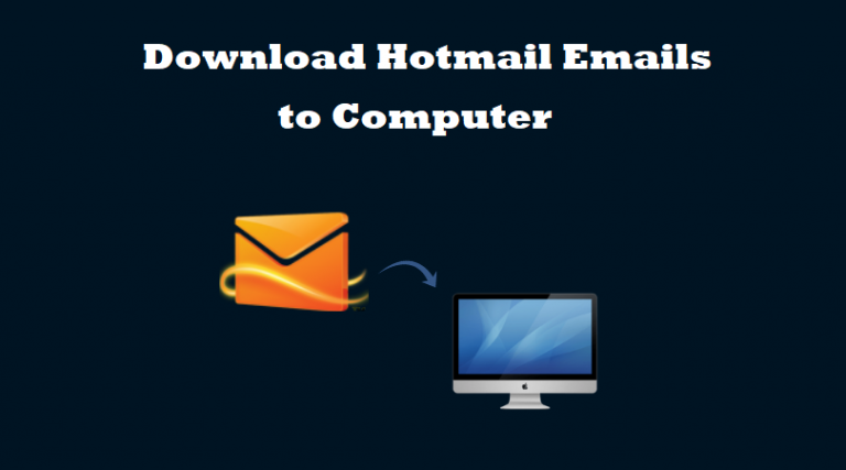 Загрузите электронные письма Hotmail на компьютер – лучшие способы резервного копирования