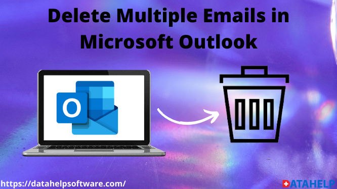Удалить несколько писем в Microsoft Outlook [Easy & Effective Tactics Given]