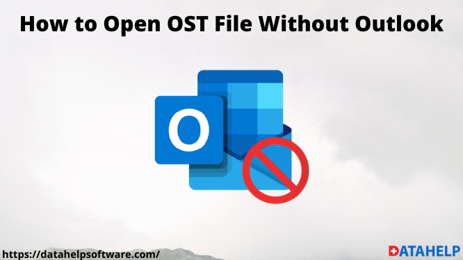 Как открыть файл OST без Outlook [Explained]