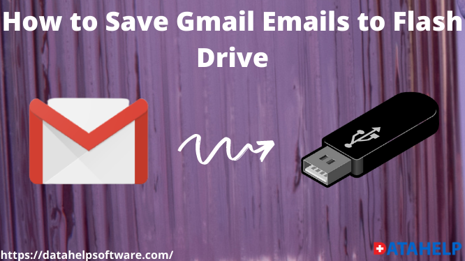 Как сохранить электронные письма Gmail на флэш-накопитель: объяснение методов