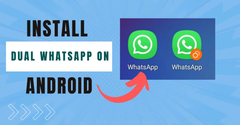 Как установить Dual WhatsApp на Android?
